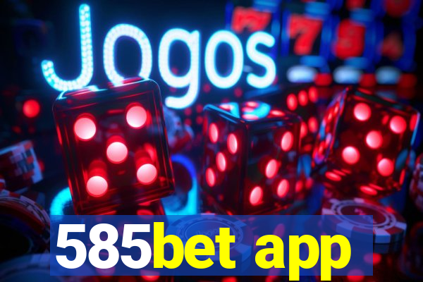 585bet app